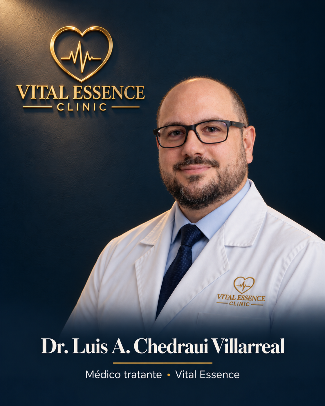 Dr. Luis A. Chedraui Villarreal, médico tratante de Vital Essence, junto al logo de la clínica